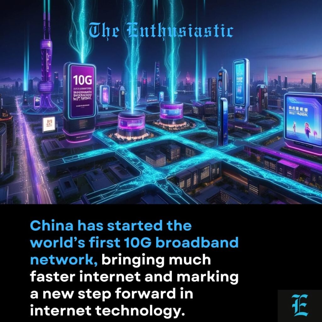 China launches world’s first 10G broadband. 1 China launches world’s first 10G broadband.