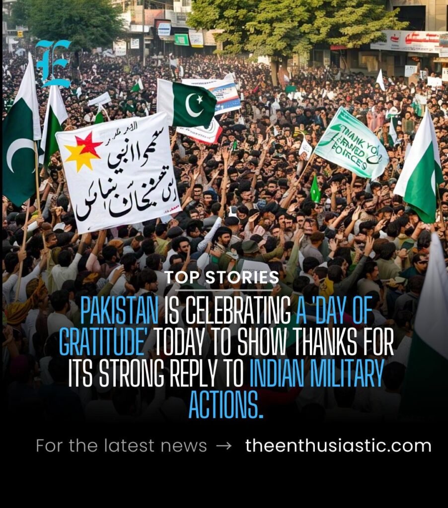 Pakistan Observes 'Day of Gratitude' After Strong Military Response to Indian Aggression 1 gratitude day