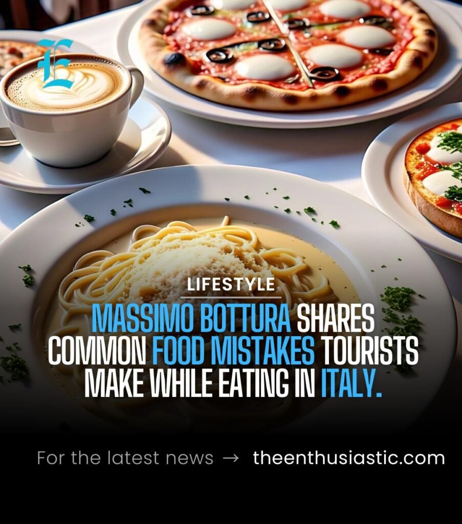 Massimo Bottura Shares Common Food Mistakes Tourists Make While Eating in Italy. 1 massimo