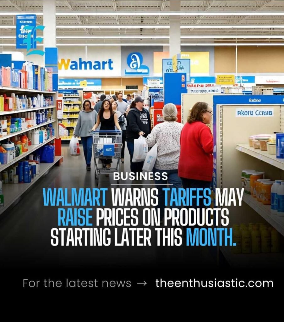 Walmart Warns Tariffs May Drive Price Hikes Starting This Month 1 wall mart